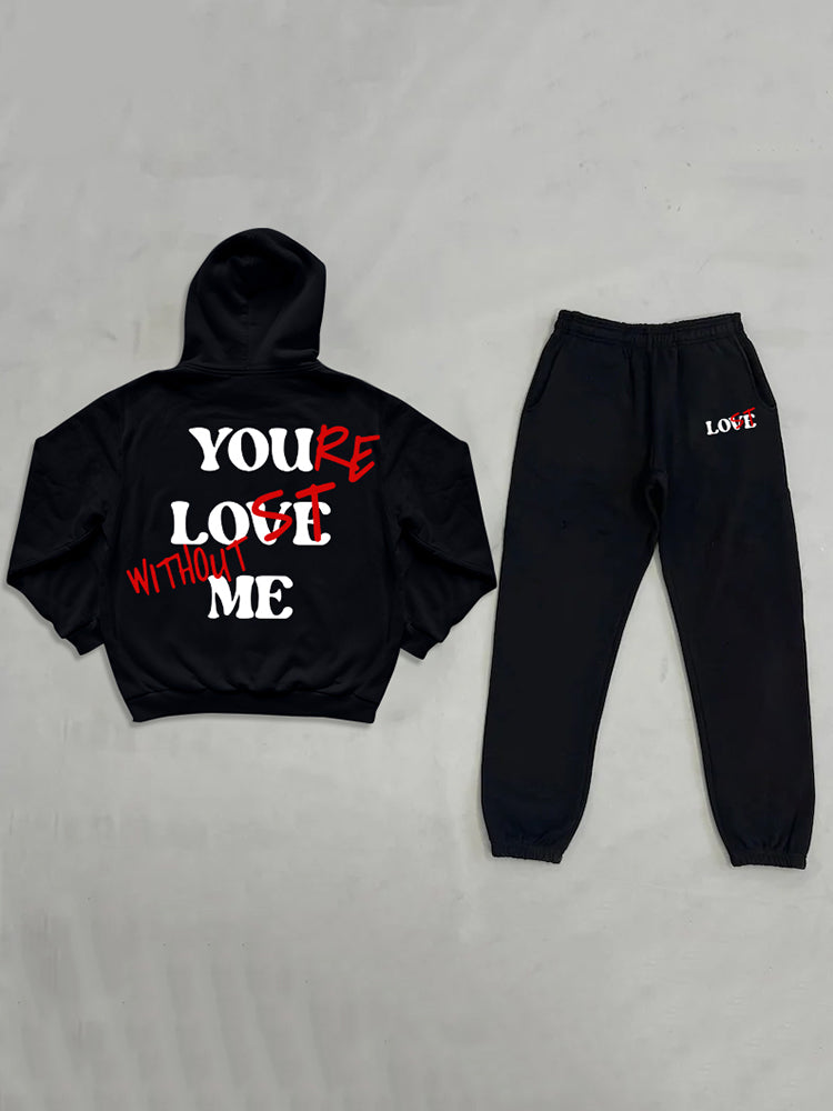 Vercoo You're Lost Without Me Print Graphic Essentials Men Hoodie & Sweatpants