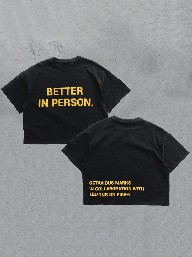 Better In Person Printed Short-Sleeved T-Shirt