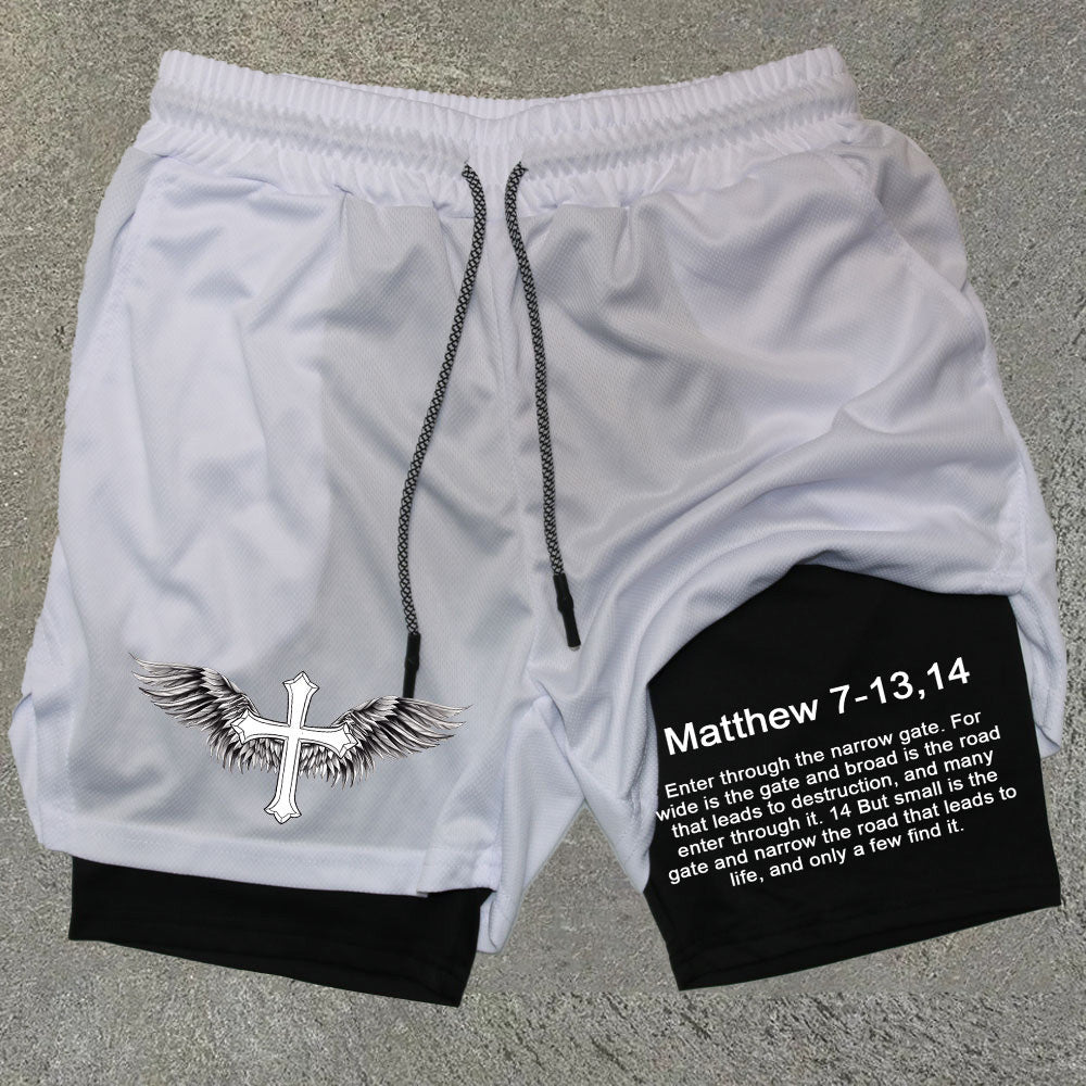 Matthew 7 13-14 Performance Double Layer Quick Dry Gym Shorts