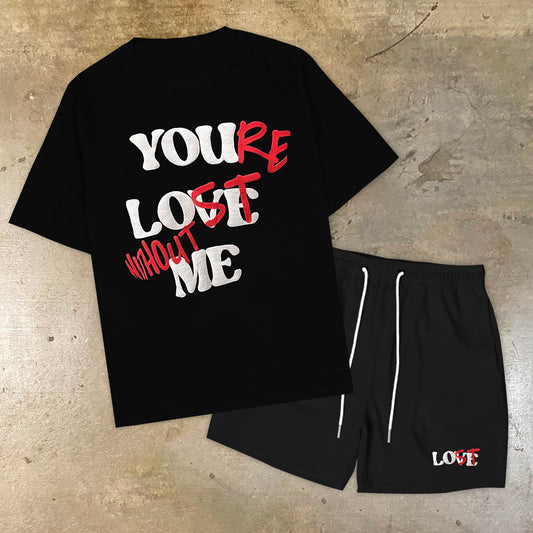 Your Lost Without Me Graphic Print T-Shirt And Shorts Sets