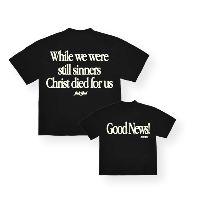 While We Were Still Sinners Christ Died For Us Printed Cotton T-Shirt