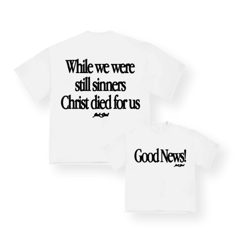 While We Were Still Sinners Christ Died For Us Printed Cotton T-Shirt