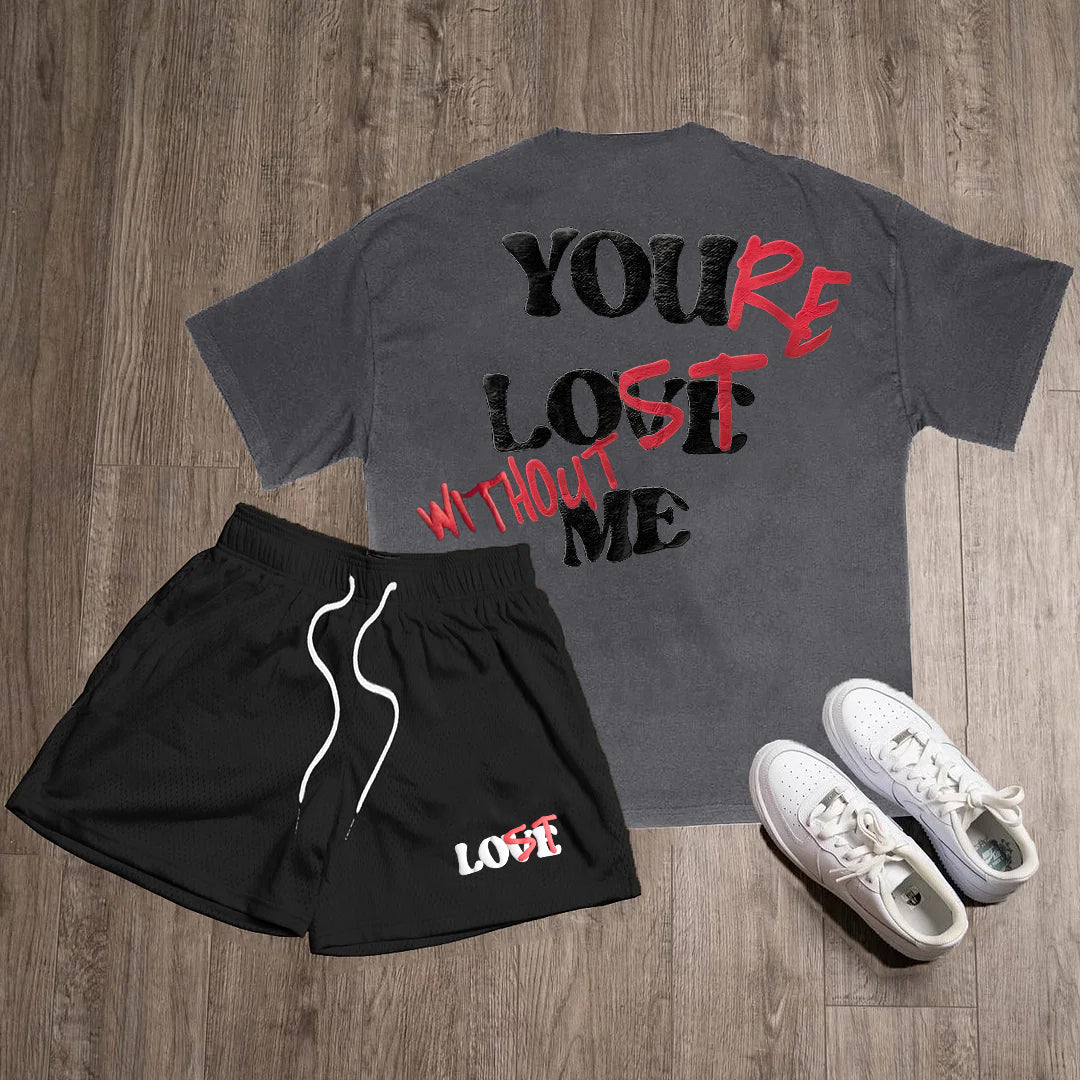 Your Lost Without Me Graphic Print T-Shirt And Shorts Sets