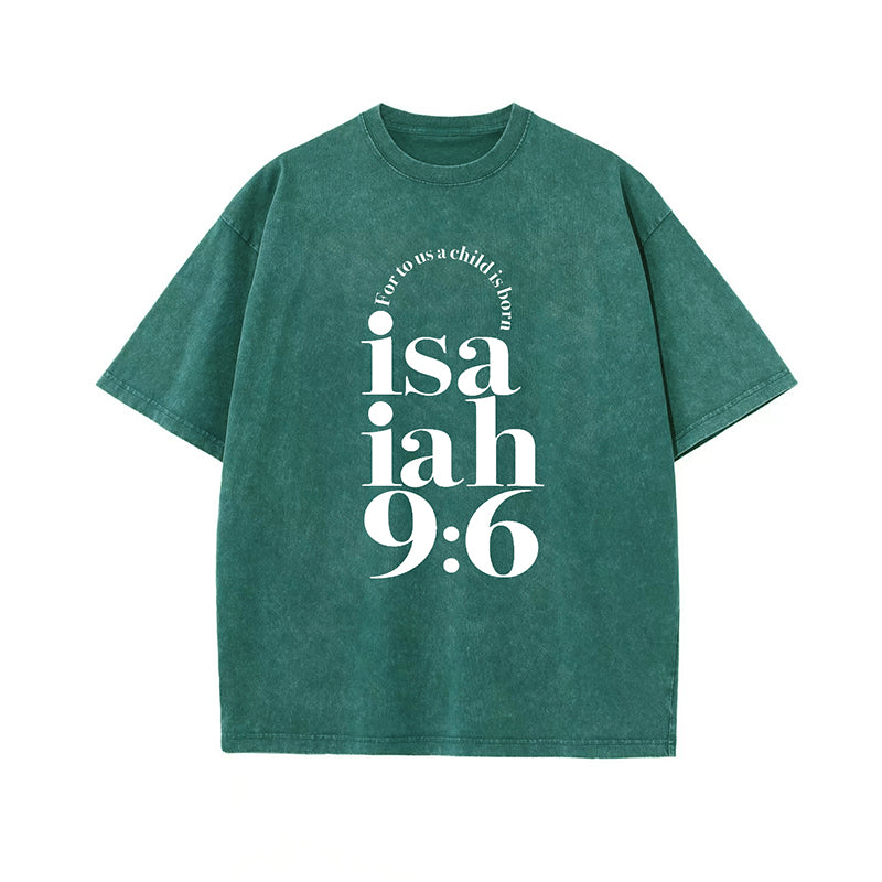 Isaiah 9 6 Unisex Washed T-Shirt