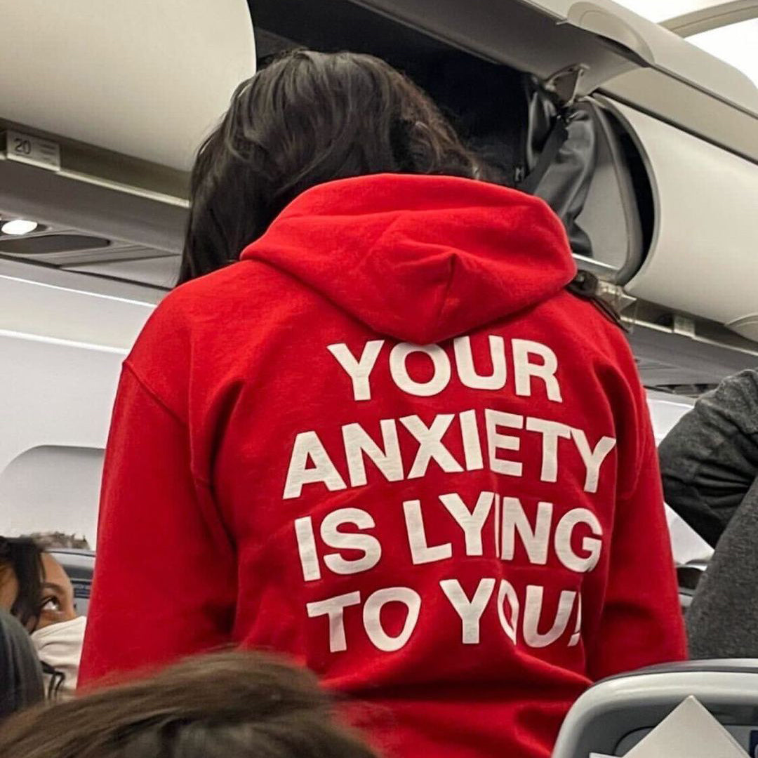 Vercoo Your Anxiety Is Lying To You Printed Hoodie