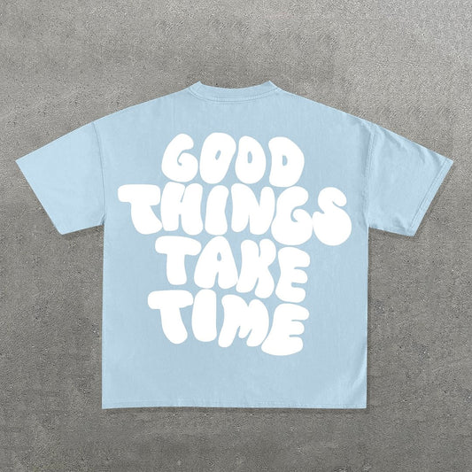 Vintage Good Things Take Time Letter Graphic Cotton Short Sleeve T-Shirt