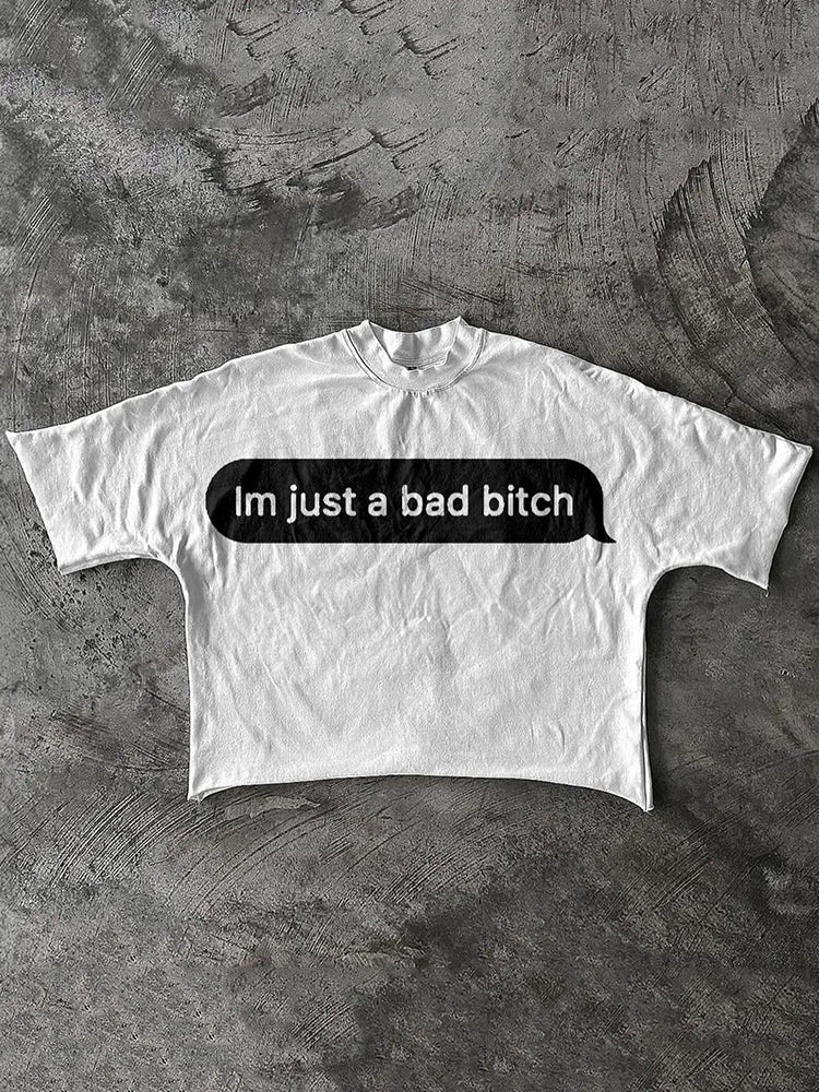 Men's Im Just A Bad Bitch Graphic Cotton T-Shirt