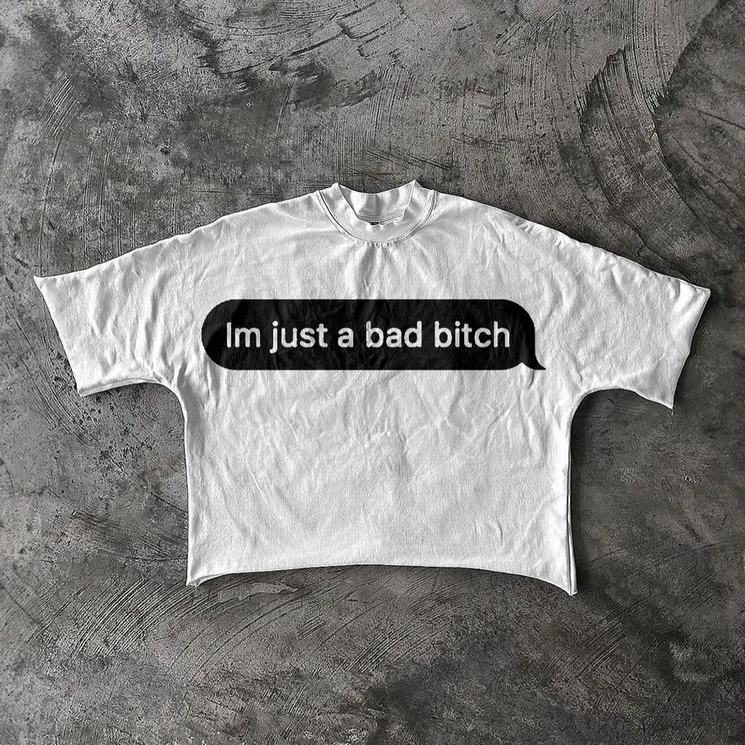 Men's Im Just A Bad Bitch Graphic Cotton T-Shirt