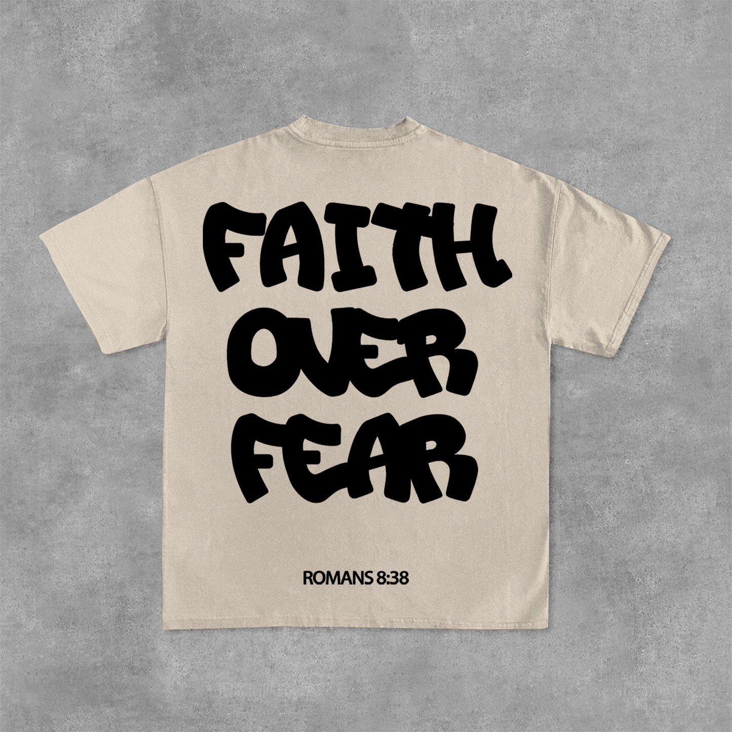 Faith Over Fear Romans 8 38 Graphic Print Cotton T-Shirt