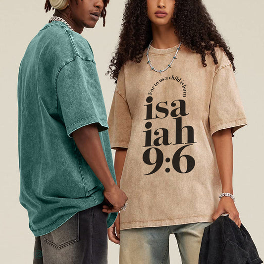 Isaiah 9 6 Unisex Washed T-Shirt