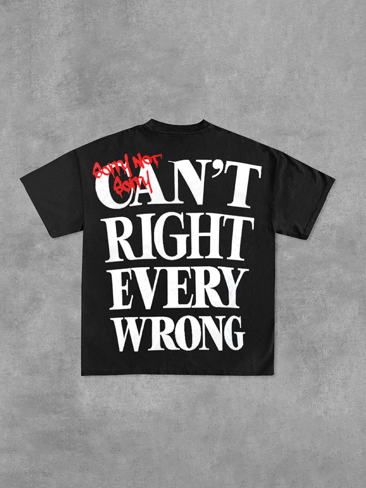 Vercoo Vintage Sorry Not Sorry Can't Right Every Wrong Cotton Tee