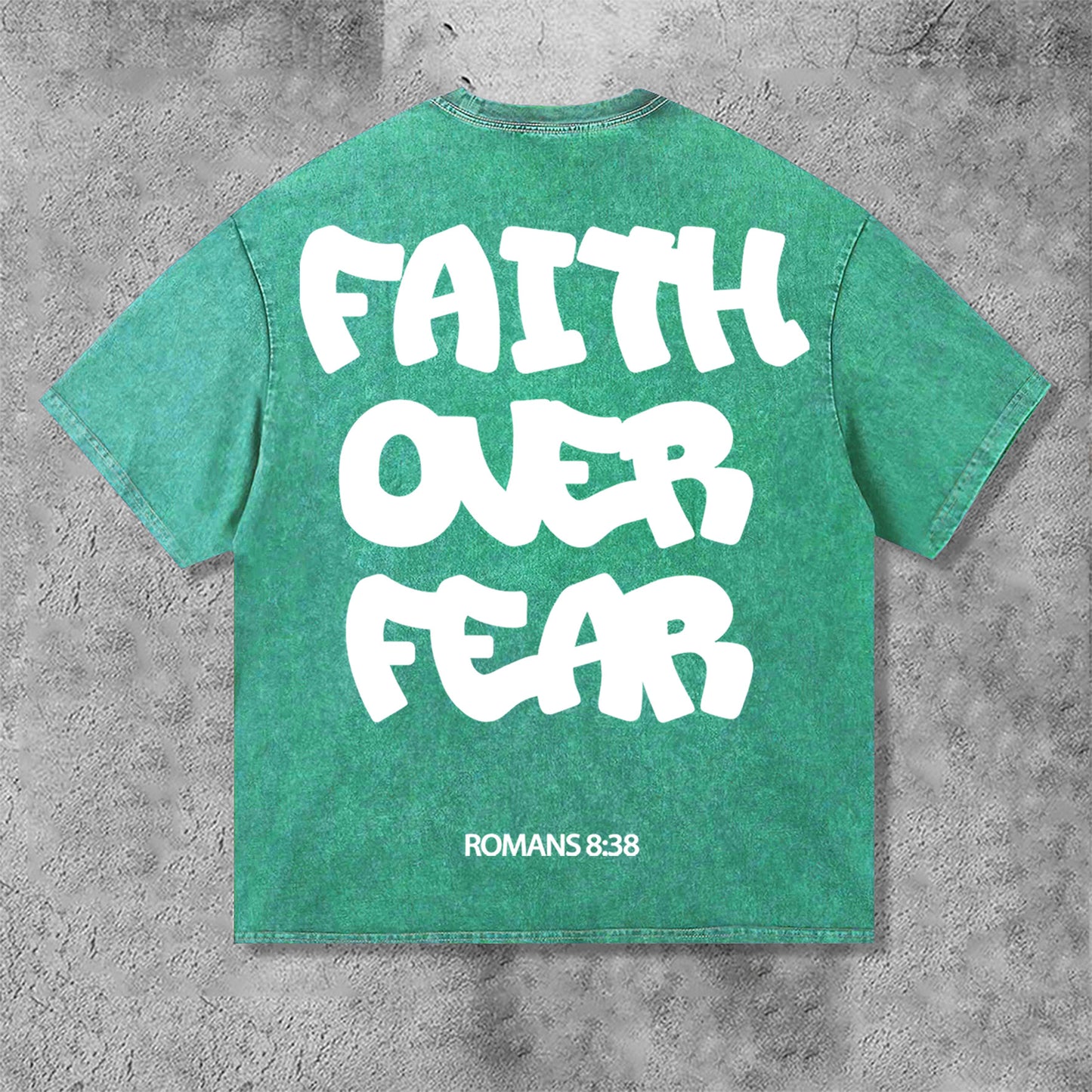 Faith Over Fear Romans 8 38 Graphic Print Acid Washed T-Shirt