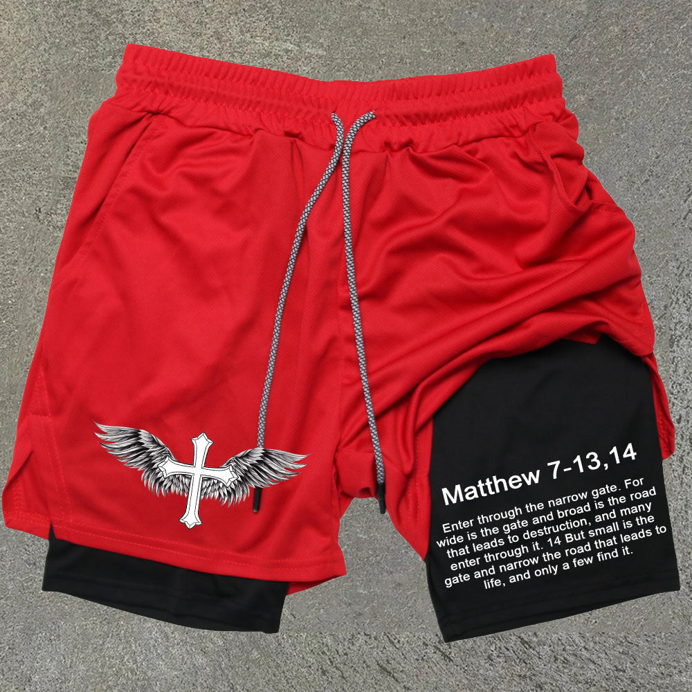 Matthew 7 13-14 Performance Double Layer Quick Dry Gym Shorts