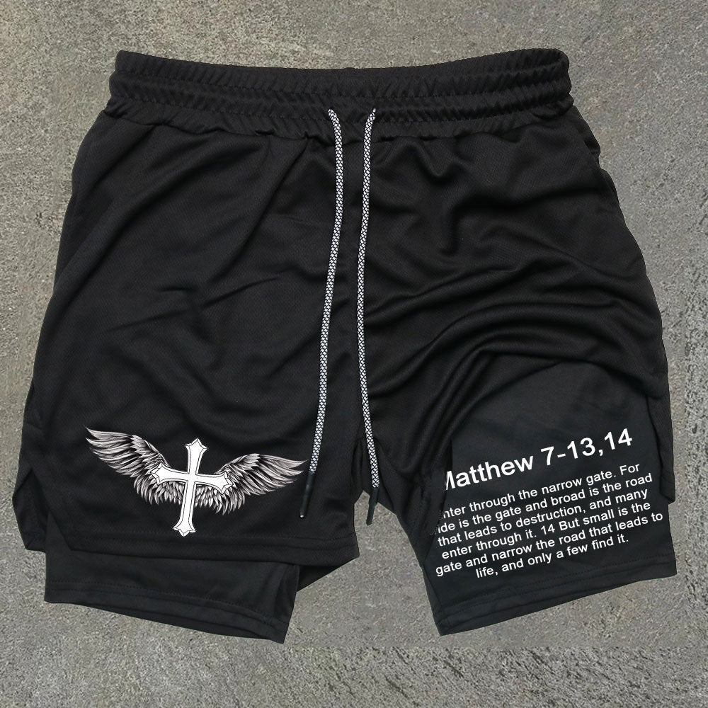 Matthew 7 13-14 Performance Double Layer Quick Dry Gym Shorts