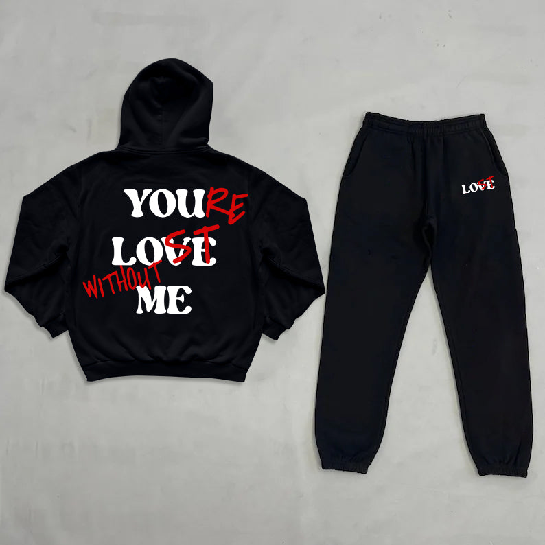 Vercoo You're Lost Without Me Print Graphic Essentials Men Hoodie & Sweatpants