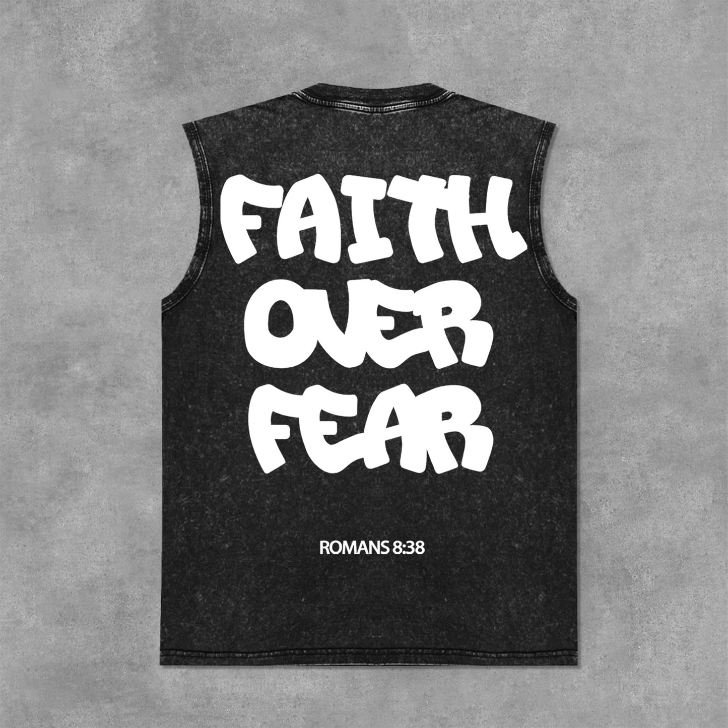 Faith Over Fear Romans 8 38 Graphic Print Acid Washed Sleeveless Tank Top