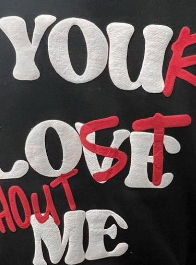 Your Lost Without Me Puff Print Graphic Cotton T-Shirt