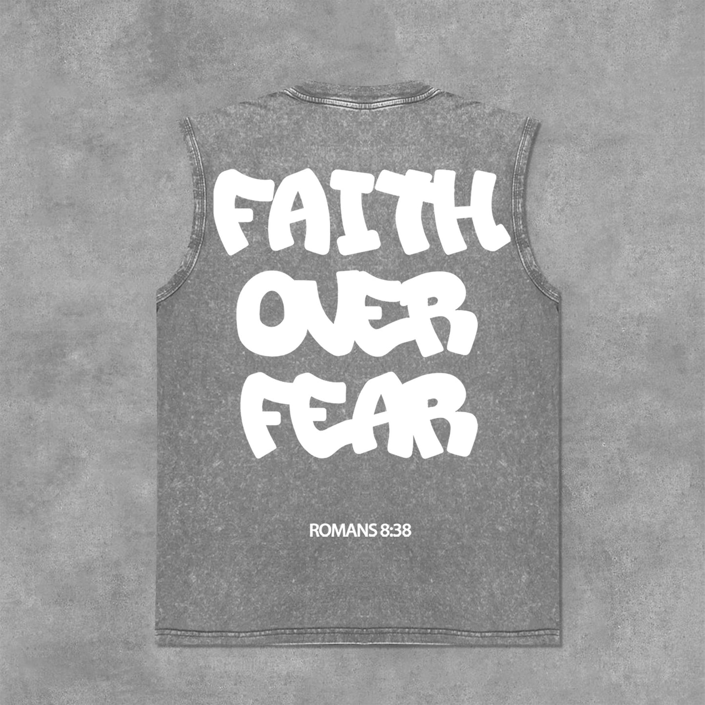 Faith Over Fear Romans 8 38 Graphic Print Acid Washed Sleeveless Tank Top