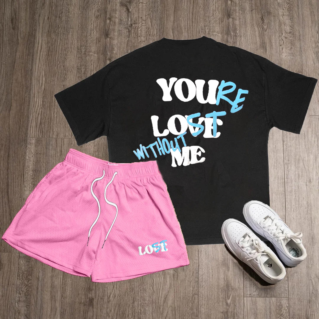 Your Lost Without Me Graphic Print T-Shirt And Shorts Sets