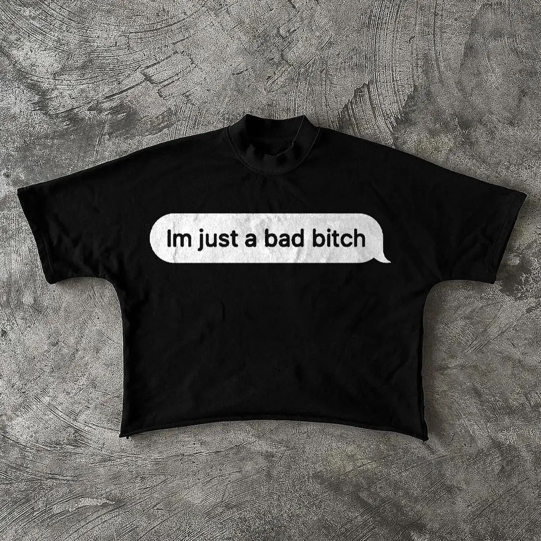 Men's Im Just A Bad Bitch Graphic Cotton T-Shirt