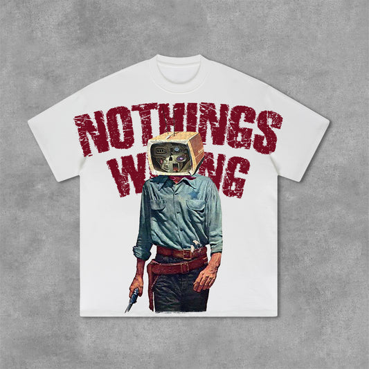 Vercoo Vintage Nothing Wrong Graphic Print Cotton T-Shirt