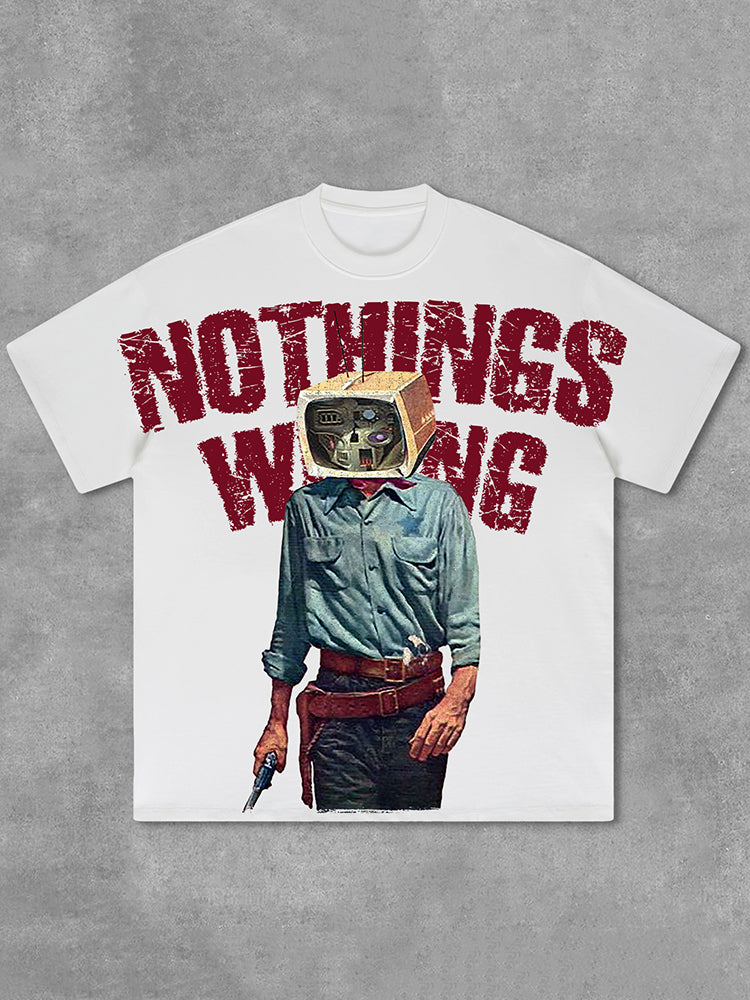 Vercoo Vintage Nothing Wrong Graphic Print Cotton T-Shirt