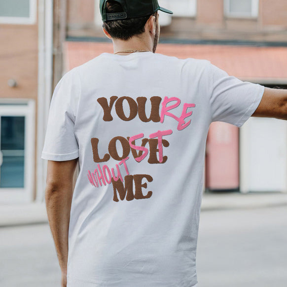 Vercoo Your Lost Without Me Puff Print T-Shirt