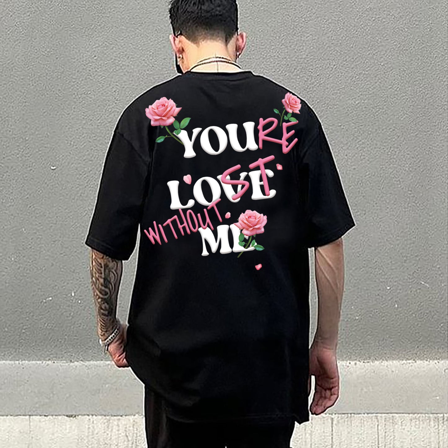 Vercoo You Love Me You're Lost Without Me Floral Graphic Print T-Shirt