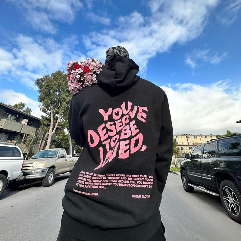 Vercoo You Deserve To Be Loved Print Graphic Pullover Hoodie