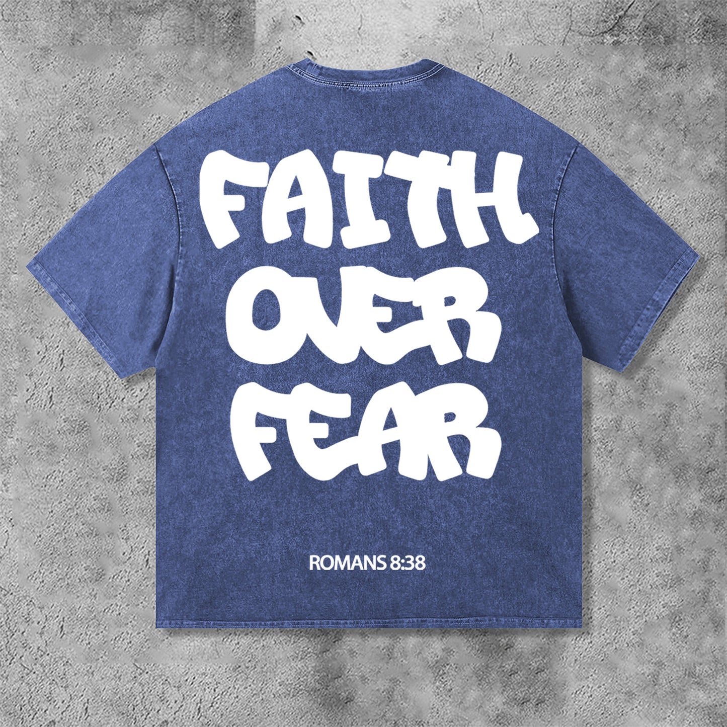 Faith Over Fear Romans 8 38 Graphic Print Acid Washed T-Shirt