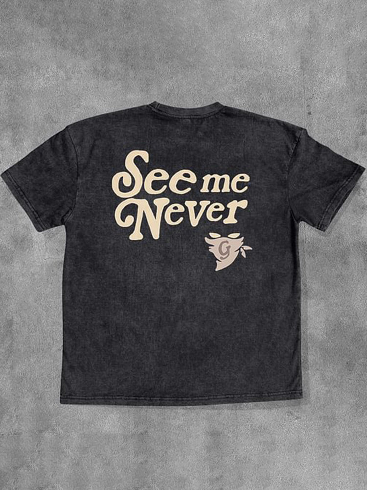 Vintage See Me Never Washed Print Short Sleeve T-Shirt