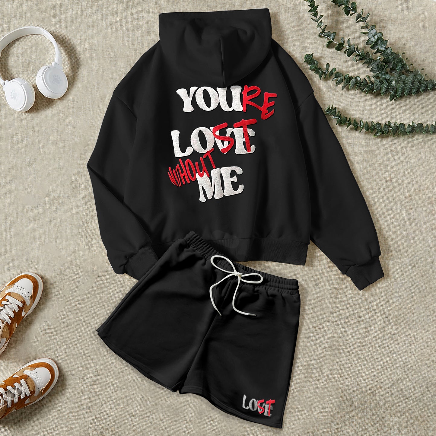 You're Lost Without Me Puff Print Hoodie & Shorts Sets