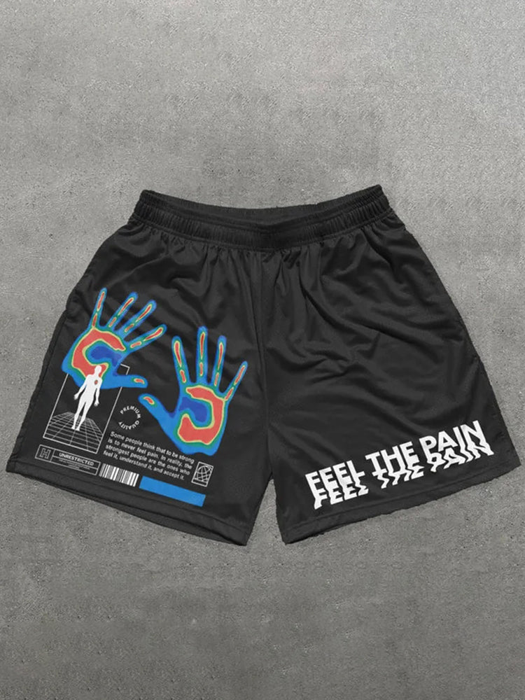 Feel The Pain Print Mesh Shorts