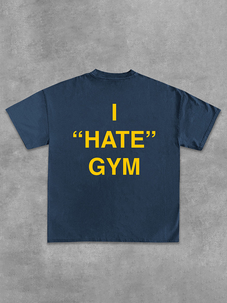 Casual I Hare Gym - Slogan T-Shirt Cotton T-Shirt