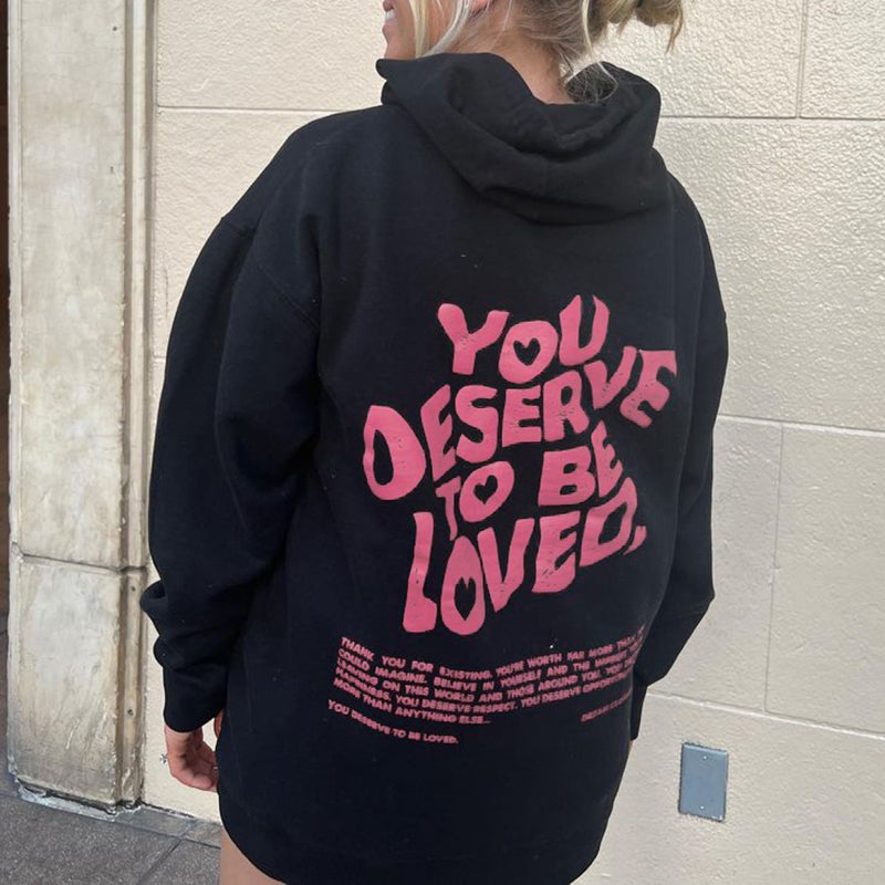 Vercoo You Deserve To Be Loved Print Graphic Pullover Hoodie