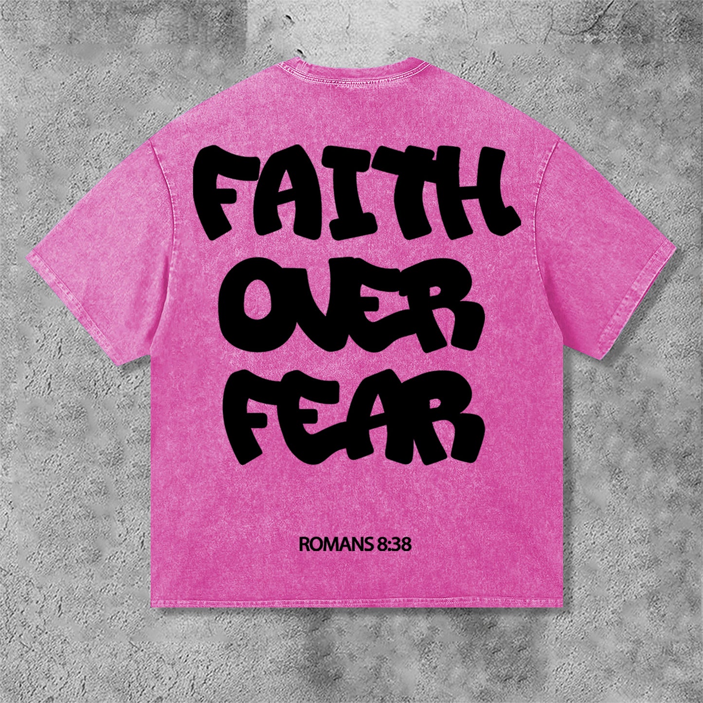 Faith Over Fear Romans 8 38 Graphic Print Acid Washed T-Shirt