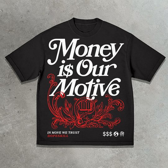 Vercoo Vintage Money Is Our Motive Graphic Cotton T-Shirt