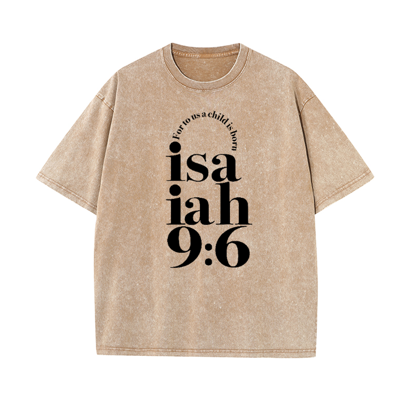 Isaiah 9 6 Unisex Washed T-Shirt