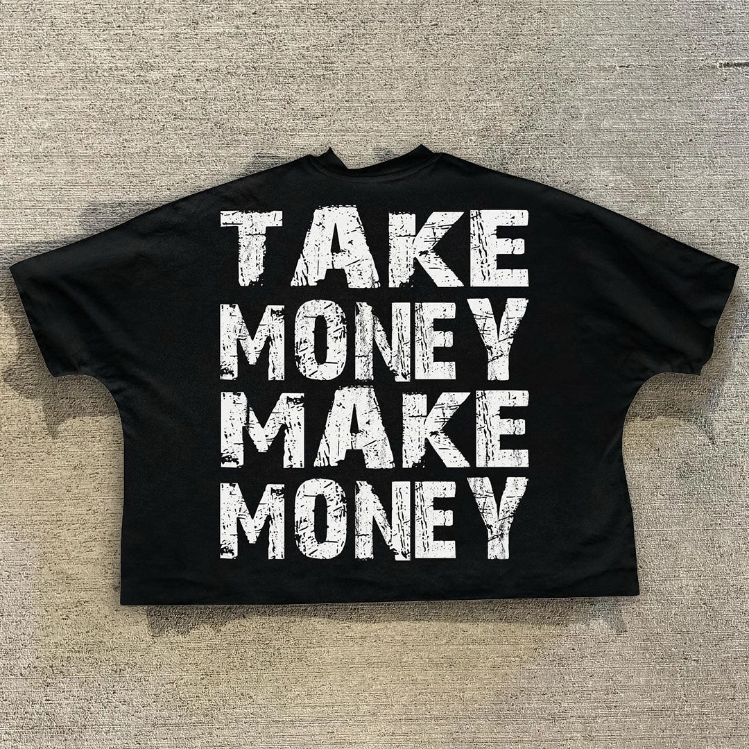 Vercoo Vintage Take Money Make Money Graphic Street Basketball T-Shirt